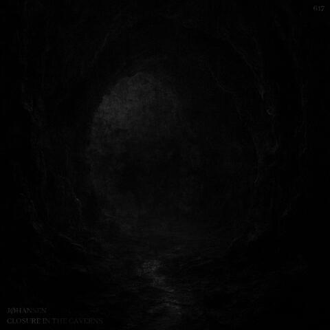 CLOSURE IN THE CAVERNS