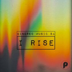 I Rise