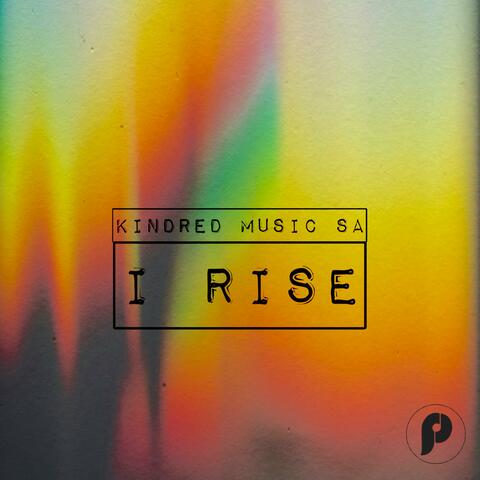 I Rise