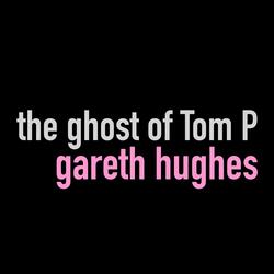 The ghost of Tom P