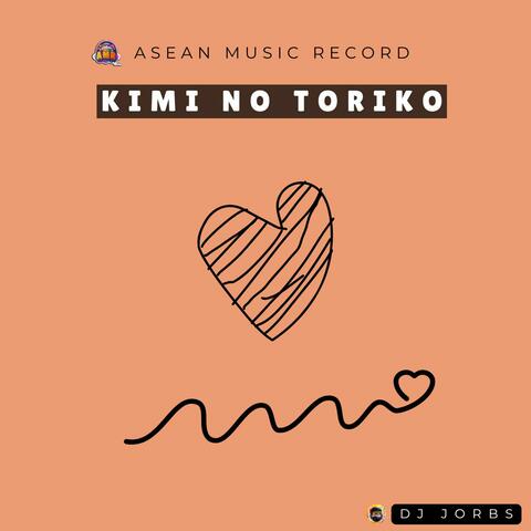 Kimi No Toriko