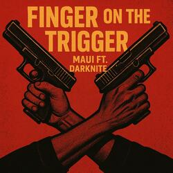 Finger on the Trigger