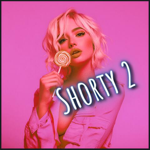 Shorty 2