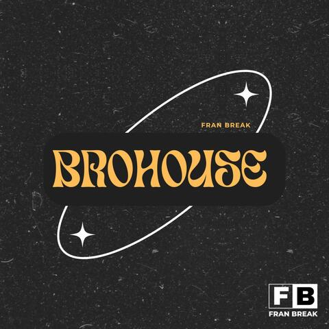 Brohouse