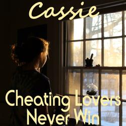 Cheating Lovers Never Win