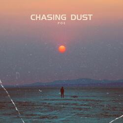 Chasing Dust