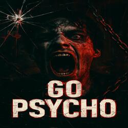 Go Psycho