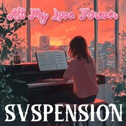 All My Love, Forever OG