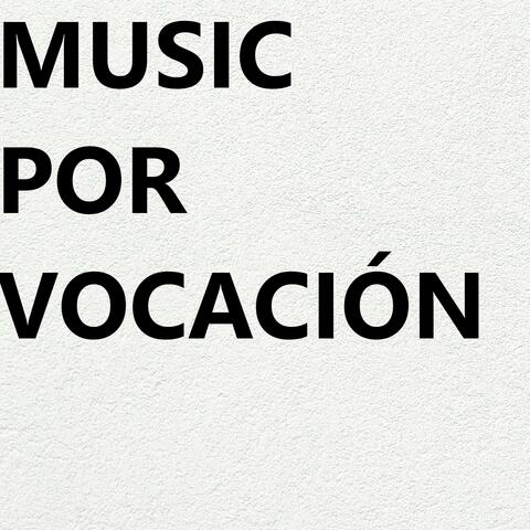 MUSIC POR VOCACIÓN