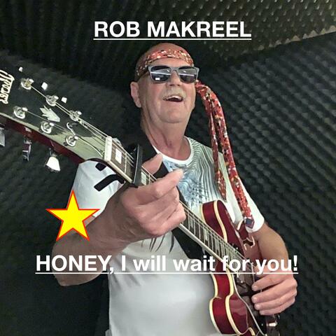 Honey, I will wait for you !