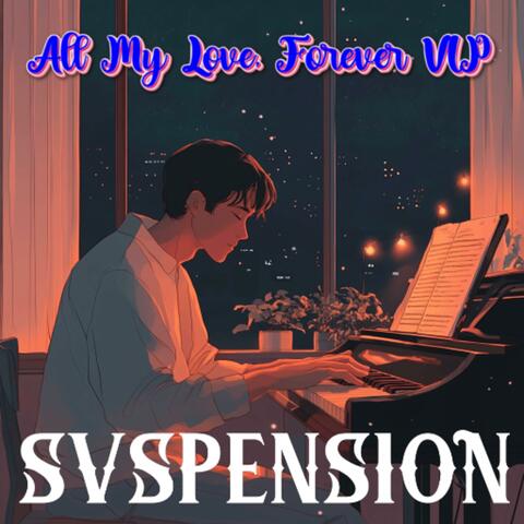 All My Love, Forever VIP