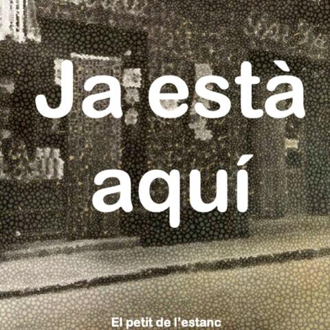 Ja esta aquí el petit de l'estanc