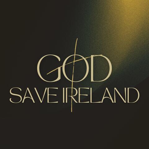 God Save Ireland