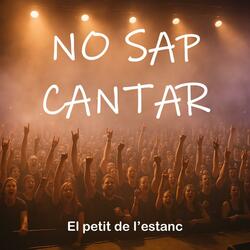 No sap cantar