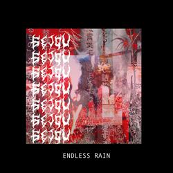 Endless Rain
