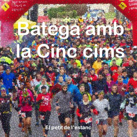 Batega amb Ia Cinc Cims