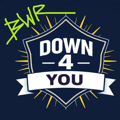 DOWN 4 U