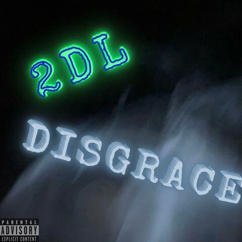 DISGRACE