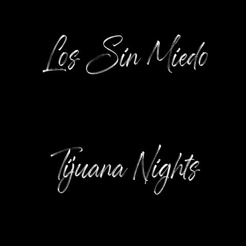 Tijuana Nights