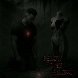 Below The Silence