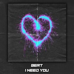 I NEED YOU