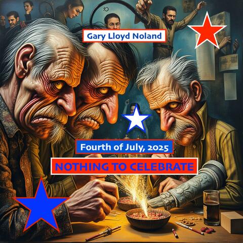 FOURTH OF JULY, 2025: NOTHING TO CELEBRATE