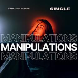 MANIPULATIONS