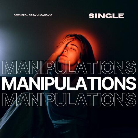 MANIPULATIONS