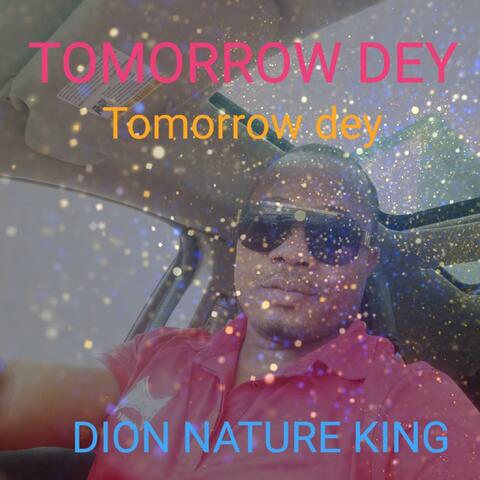 Tomorrow Dey