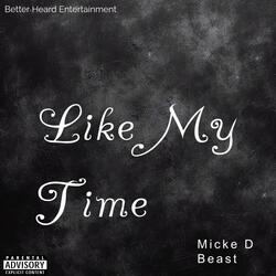 Like My Time