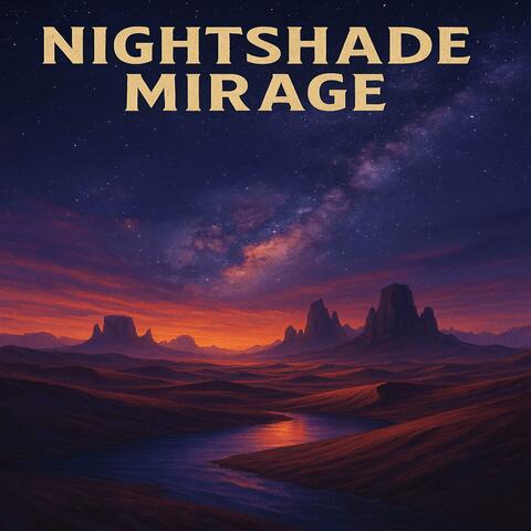 Nightshade Mirage