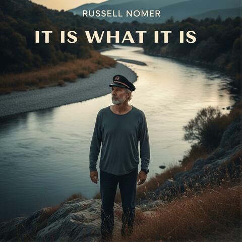 It Is What It Is!