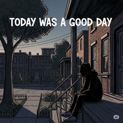 Today was a good day