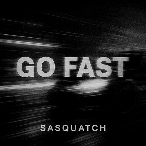 GO FAST