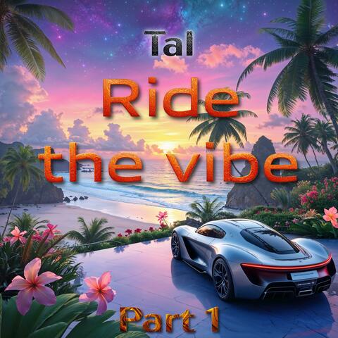 Ride the vibe part 1