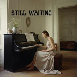 still waiting