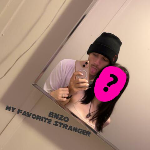 My Favorite Stranger </3