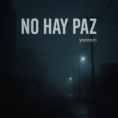 No Hay Paz