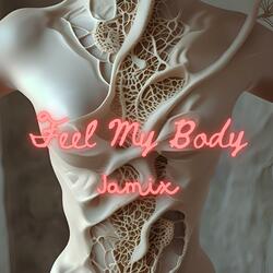 Feel My Body