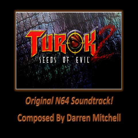 Turok 2: Seeds of Evil (Original Game Soundtrack)