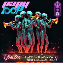 L'aRT Du BouCaN DouX  de TyBaLBoo !