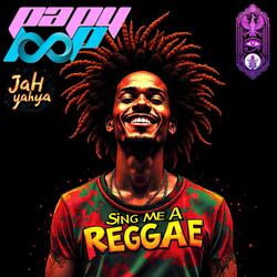 JaH yaHya SiNG Me a ReGGae !