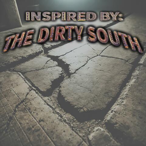 Inspired By: The Dirty South