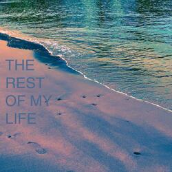 The Rest of My Life