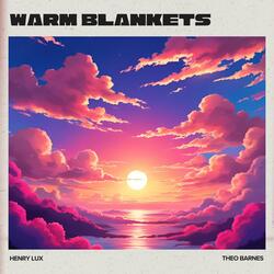 Warm Blankets