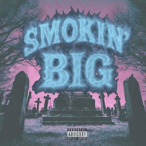 Smokin' Big