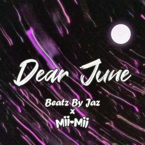 Dear June (SLOWED DOWN & SPED UP)