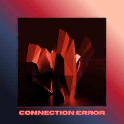 Connection Error