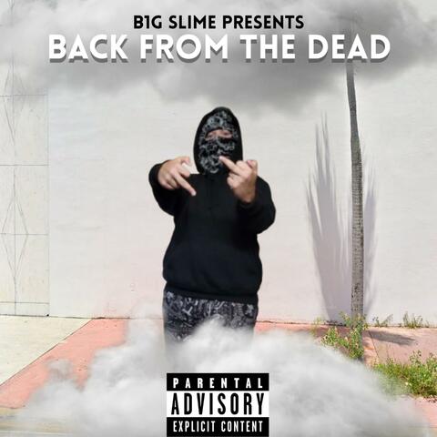BACK FROM THE DEAD
