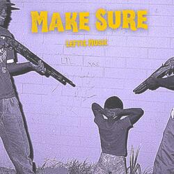 Make Sure